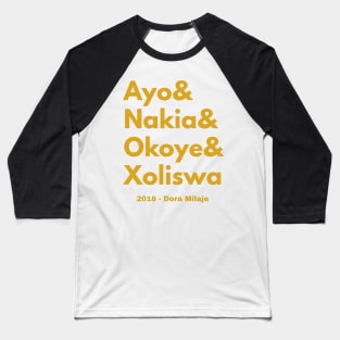 Dora Milaje = Adored Ones (YELLOW GOLD) Baseball T-Shirt